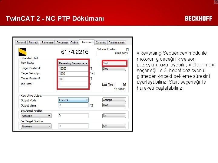 Twin. CAT 2 - NC PTP Dökümanı «Reversing Sequence» modu ile motorun gideceği ilk