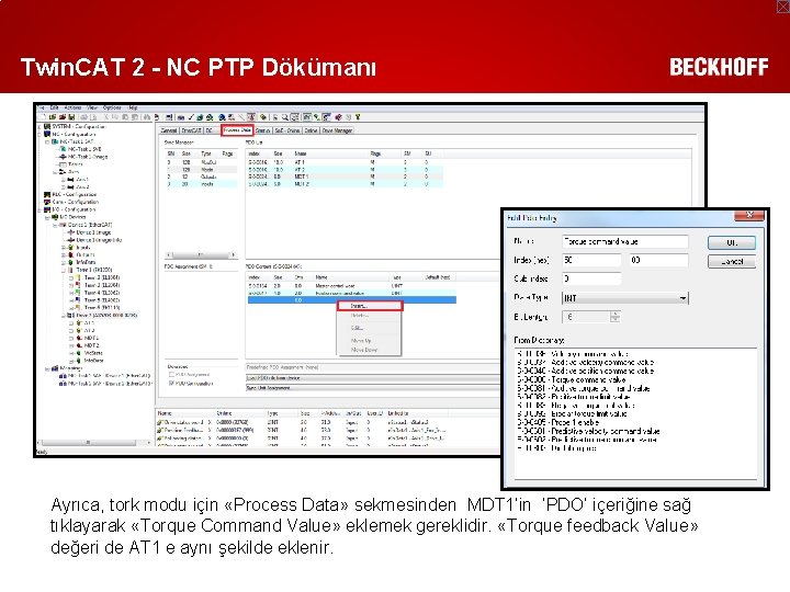 Twin. CAT 2 - NC PTP Dökümanı Ayrıca, tork modu için «Process Data» sekmesinden