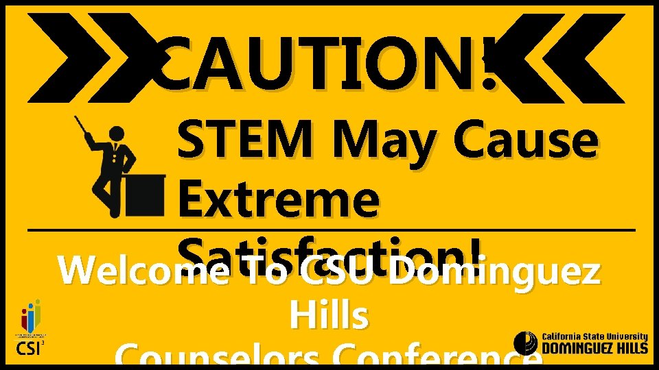 CAUTION STEM May Cause Extreme Satisfaction To