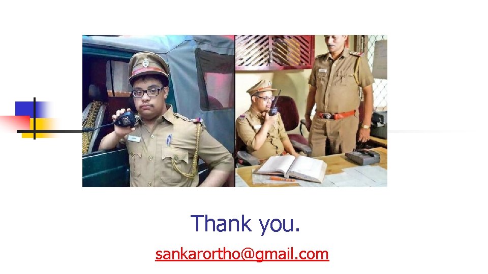 Thank you. sankarortho@gmail. com Thank you. sankarortho@gmail. com