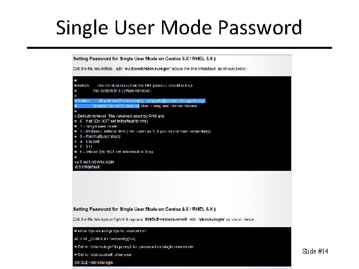 Single User Mode Password CIT 480: Securing Computer Systems Slide #14 