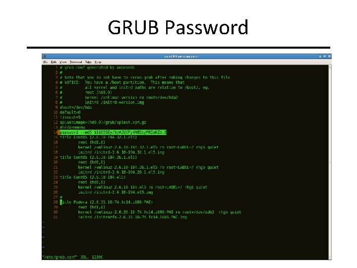 GRUB Password CIT 480: Securing Computer Systems Slide #16 
