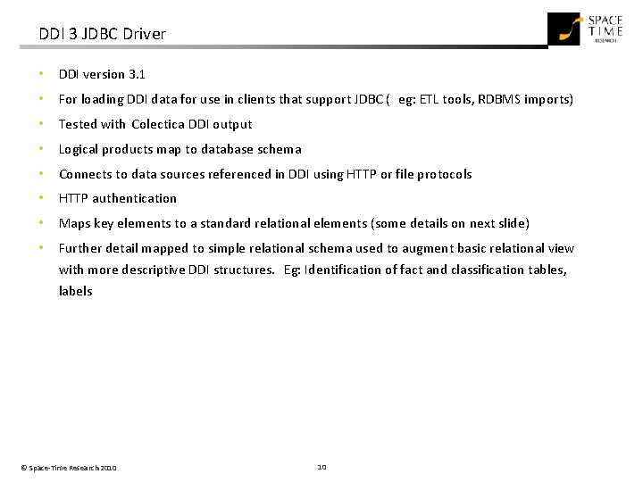 DDI 3 JDBC Driver • DDI version 3. 1 • For loading DDI data DDI 3 JDBC Driver • DDI version 3. 1 • For loading DDI data