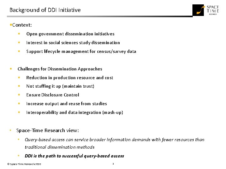 Background of DDI Initiative • Context: • • Open government dissemination initiatives • Interest Background of DDI Initiative • Context: • • Open government dissemination initiatives • Interest