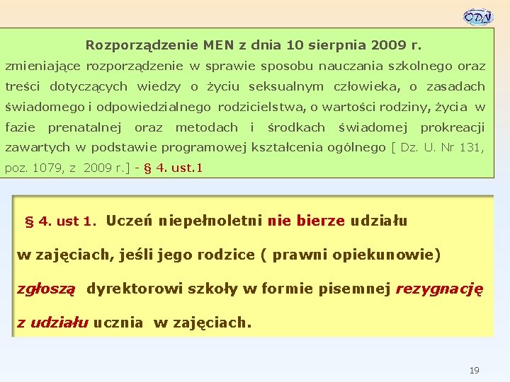 Rozporządzenie MEN z dnia 10 sierpnia 2009 r. zmieniające rozporządzenie w sprawie sposobu nauczania