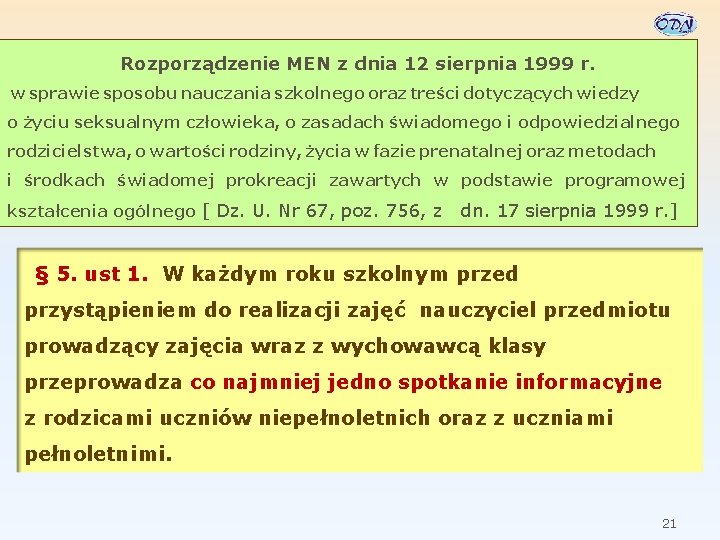 Rozporządzenie MEN z dnia 12 sierpnia 1999 r. w sprawie sposobu nauczania szkolnego oraz