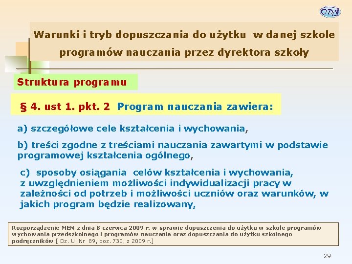 Warunki i tryb dopuszczania do użytku w danej szkole programów nauczania przez dyrektora szkoły