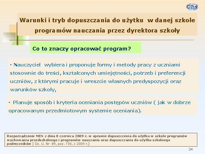 Warunki i tryb dopuszczania do użytku w danej szkole programów nauczania przez dyrektora szkoły