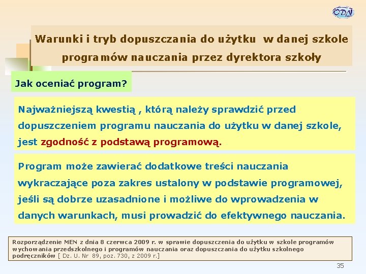 Warunki i tryb dopuszczania do użytku w danej szkole programów nauczania przez dyrektora szkoły