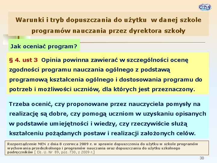 Warunki i tryb dopuszczania do użytku w danej szkole programów nauczania przez dyrektora szkoły