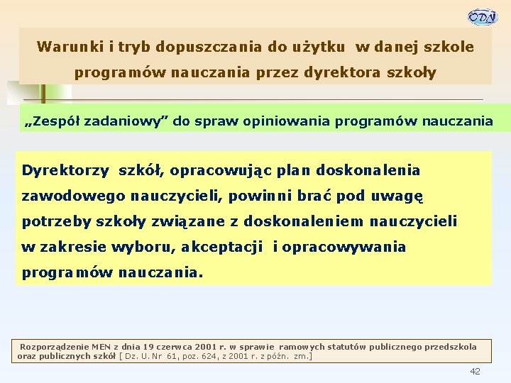 Warunki i tryb dopuszczania do użytku w danej szkole programów nauczania przez dyrektora szkoły