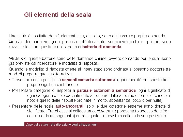 Gli elementi della scala Una scala è costituita da più elementi che, di solito,