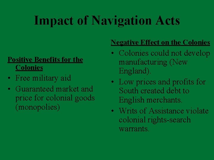 Impact of Navigation Acts Negative Effect on the Colonies Positive Benefits for the Colonies