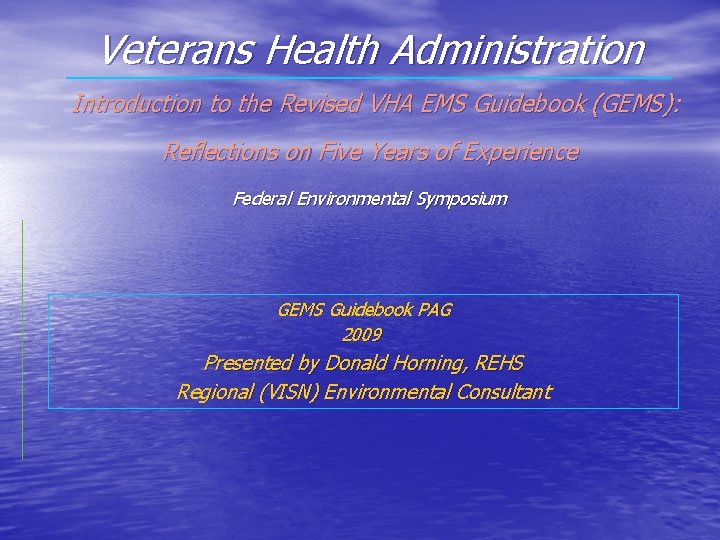 Veterans Health Administration Introduction to the Revised VHA EMS Guidebook (GEMS): Reflections on Five