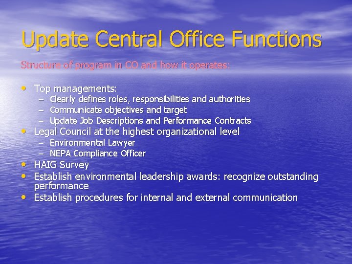 Update Central Office Functions Structure of program in CO and how it operates: •