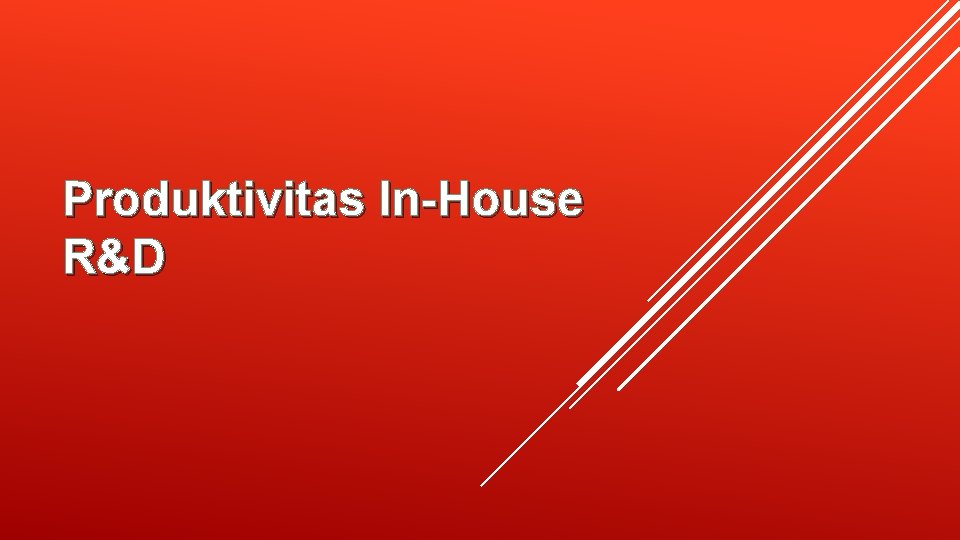 Produktivitas In-House R&D 