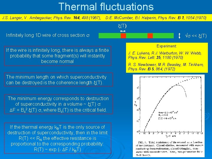 Thermal fluctuations J. S. Langer, V. Ambegaokar, Phys. Rev. 164, 498 (1967), D. E.