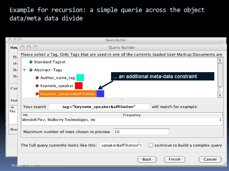 Example for recursion: a simple querie across the object data/meta data divide Step 1: