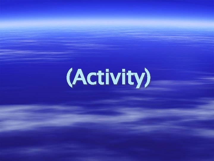 (Activity) 