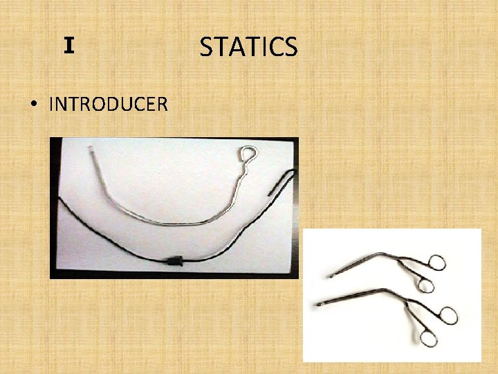 I • INTRODUCER STATICS 