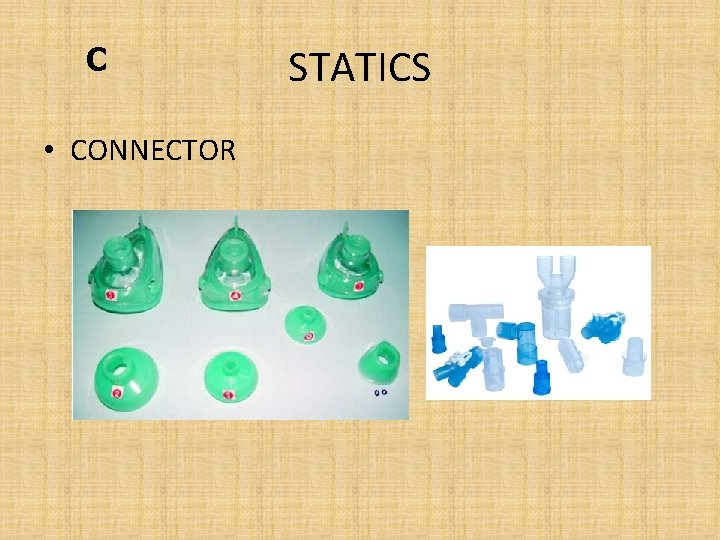 C • CONNECTOR STATICS 