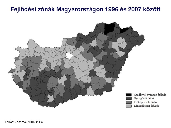 Fejlődési zónák Magyarországon 1996 és 2007 között Forrás: Tánczos (2010) 411. o. 15 