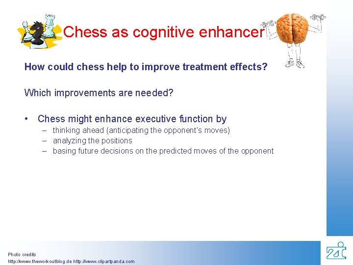 Chess as cognitive enhancer How could chess help to improve treatment effects? Which improvements