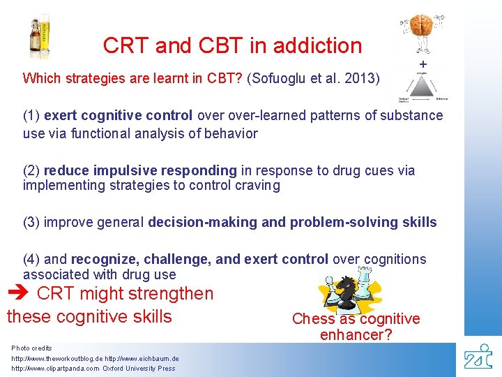 CRT and CBT in addiction Which strategies are learnt in CBT? (Sofuoglu et al.