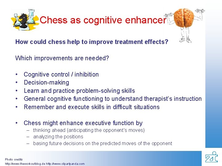 Chess as cognitive enhancer How could chess help to improve treatment effects? Which improvements