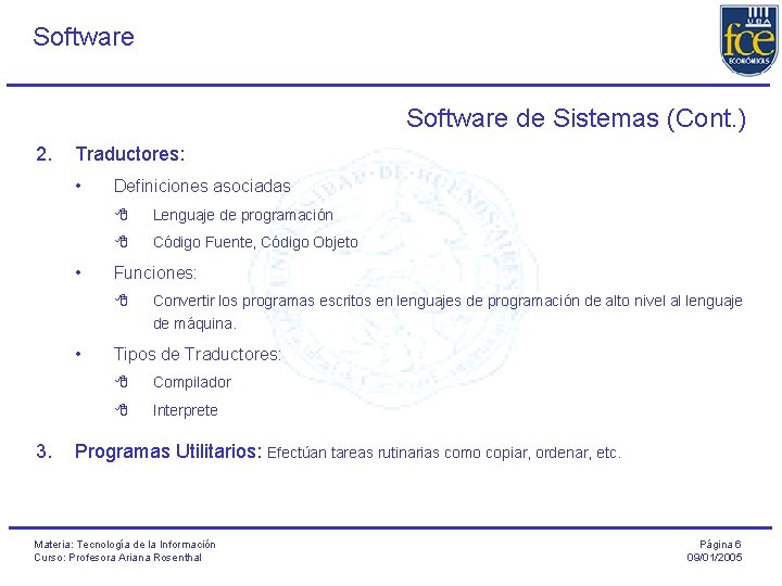 Software de Sistemas (Cont. ) 2. Traductores: • • Definiciones asociadas 8 Lenguaje de