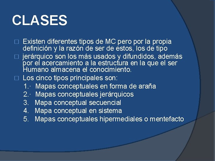 CLASES Existen diferentes tipos de MC pero por la propia definición y la razón CLASES Existen diferentes tipos de MC pero por la propia definición y la razón