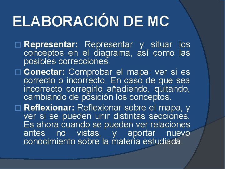 ELABORACIÓN DE MC Representar: Representar y situar los conceptos en el diagrama, así como ELABORACIÓN DE MC Representar: Representar y situar los conceptos en el diagrama, así como