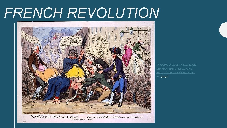 FRENCH REVOLUTION The hopes of the party, prior to July 14 th "from such