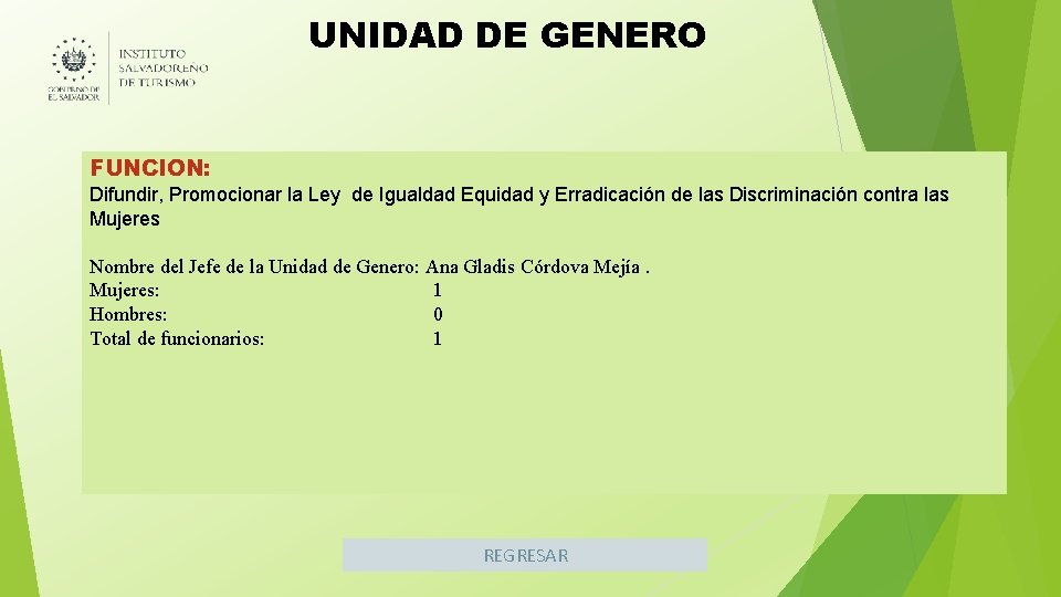 UNIDAD DE GENERO FUNCION: Difundir, Promocionar la Ley de Igualdad Equidad y Erradicación de