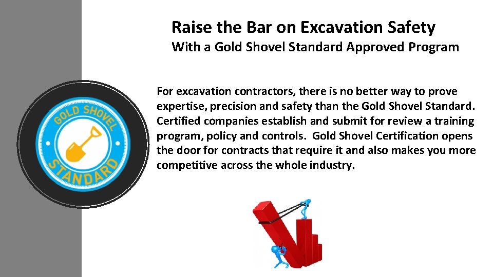 Raise the Bar on Excavation Safety With a Gold Shovel Standard Approved Program For