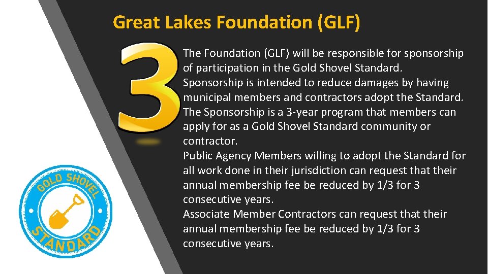 Great Lakes Foundation (GLF) The Foundation (GLF) will be responsible for sponsorship of participation