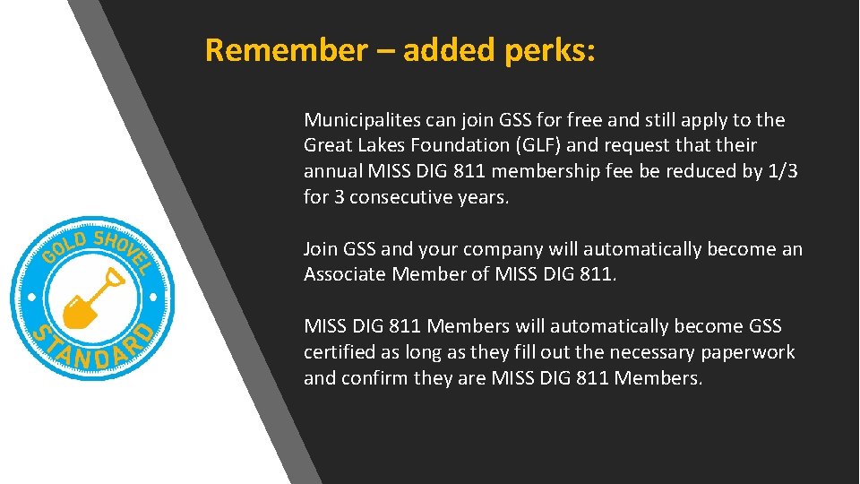 Remember – added perks: Municipalites can join GSS for free and still apply to