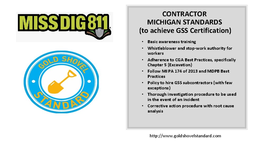 CONTRACTOR MICHIGAN STANDARDS (to achieve GSS Certification) • Basic awareness training • Whistleblower and