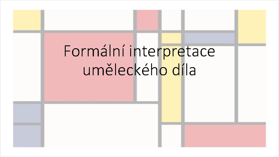 Formální interpretace uměleckého díla 