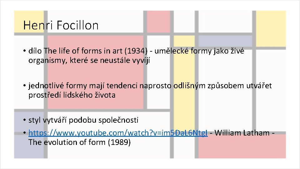Henri Focillon • dílo The life of forms in art (1934) - umělecké formy