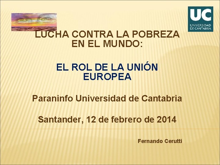 LUCHA CONTRA LA POBREZA EN EL MUNDO: EL ROL DE LA UNIÓN EUROPEA Paraninfo