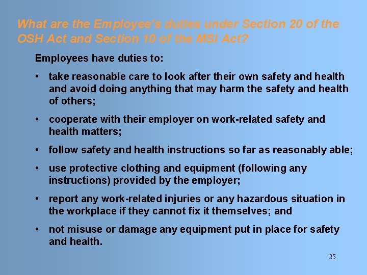 What are the Employee’s duties under Section 20 of the OSH Act and Section What are the Employee’s duties under Section 20 of the OSH Act and Section