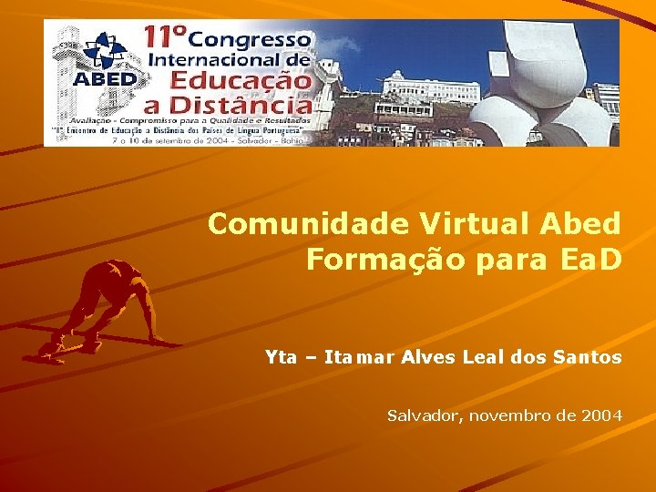 Comunidade Virtual Abed Formação para Ea. D Yta – Itamar Alves Leal dos Santos