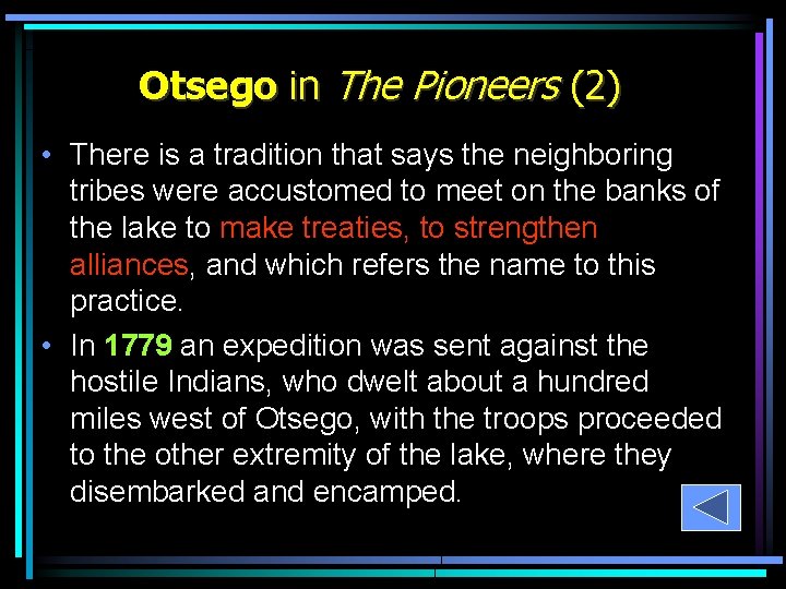 Otsego in The Pioneers (2) • There is a tradition that says the neighboring Otsego in The Pioneers (2) • There is a tradition that says the neighboring