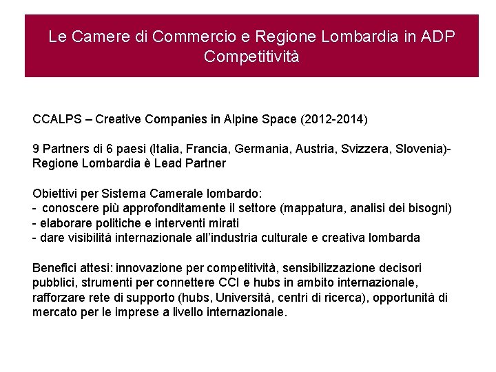 Le Camere di Commercio e Regione Lombardia in ADP Competitività CCALPS – Creative Companies