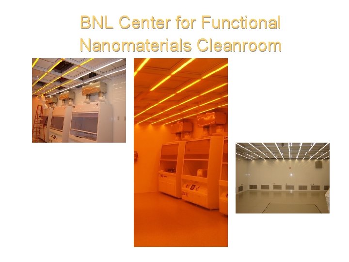 BNL Center for Functional Nanomaterials Cleanroom Weizmann Institute of Science 26 11/5/2020 