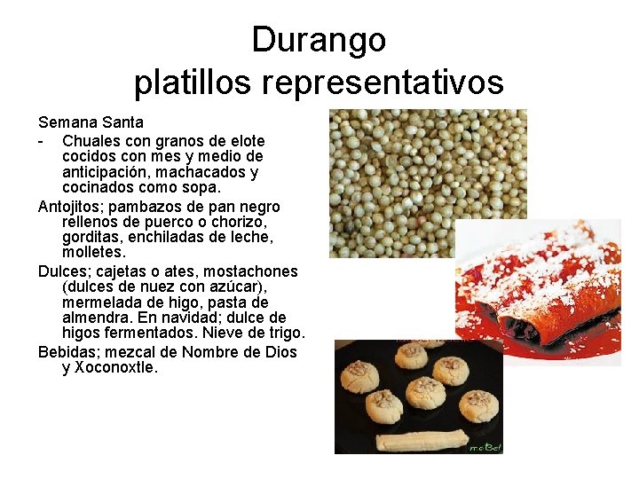 Durango platillos representativos Semana Santa - Chuales con granos de elote cocidos con mes Durango platillos representativos Semana Santa - Chuales con granos de elote cocidos con mes