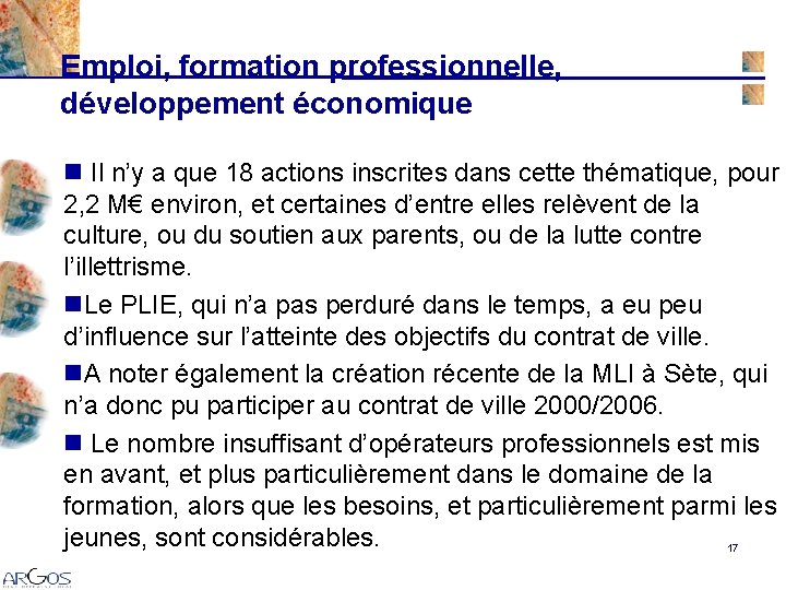 Emploi, formation professionnelle, développement économique n Il n’y a que 18 actions inscrites dans Emploi, formation professionnelle, développement économique n Il n’y a que 18 actions inscrites dans