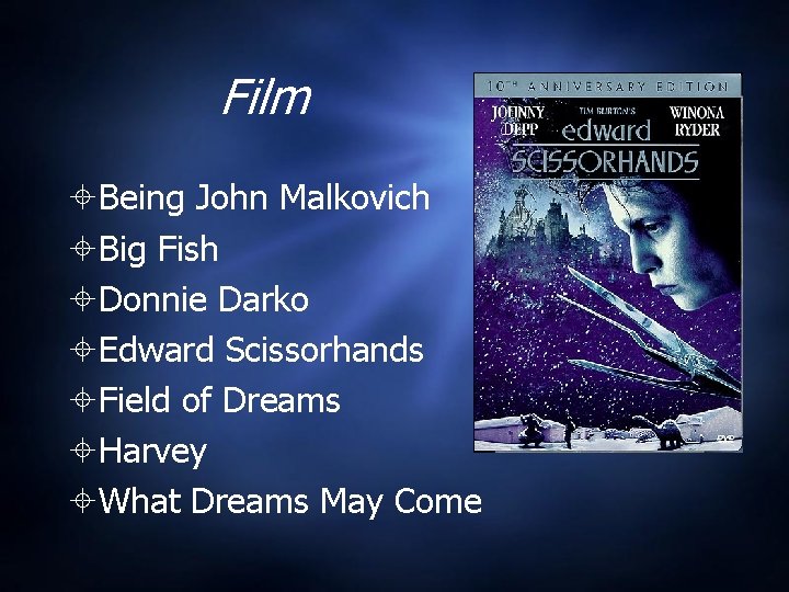 Film Being John Malkovich Big Fish Donnie Darko Edward Scissorhands Field of Dreams Harvey