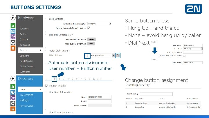 BUTTONS SETTINGS Same button press • Hang Up – end the call • None BUTTONS SETTINGS Same button press • Hang Up – end the call • None